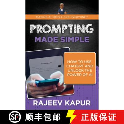 【3-4周达】Prompting Made Simple: How to Use ChatGPT and Unlock the Power of AI [9781962017060]