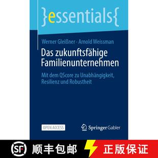 【3-4周达】Das zukunftsfähige Familienunternehmen : Mit dem QScore zu Unabhängigkeit, Resilienz und... [9783658427863]