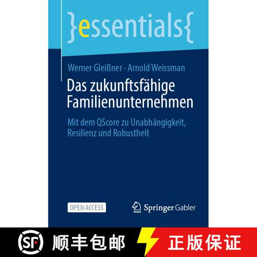 【3-4周达】Das zukunftsfähige Familienunternehmen : Mit dem QScore zu Unabhängigkeit, Resilienz und... [9783658427863]