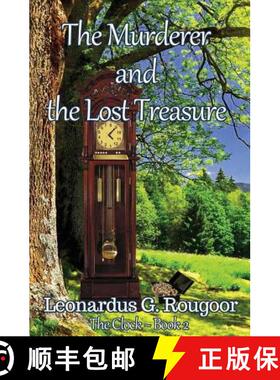 【3-4周达】The Murderer and the Lost Treasure: The Clock ~ Book 2 [9781626948778]