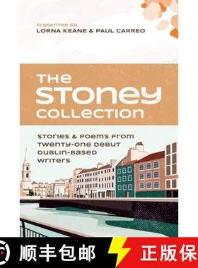 【3-4周达】The Stoney Collection: stories & poems from twenty-one debut Dublin-based writers [9781068772603]