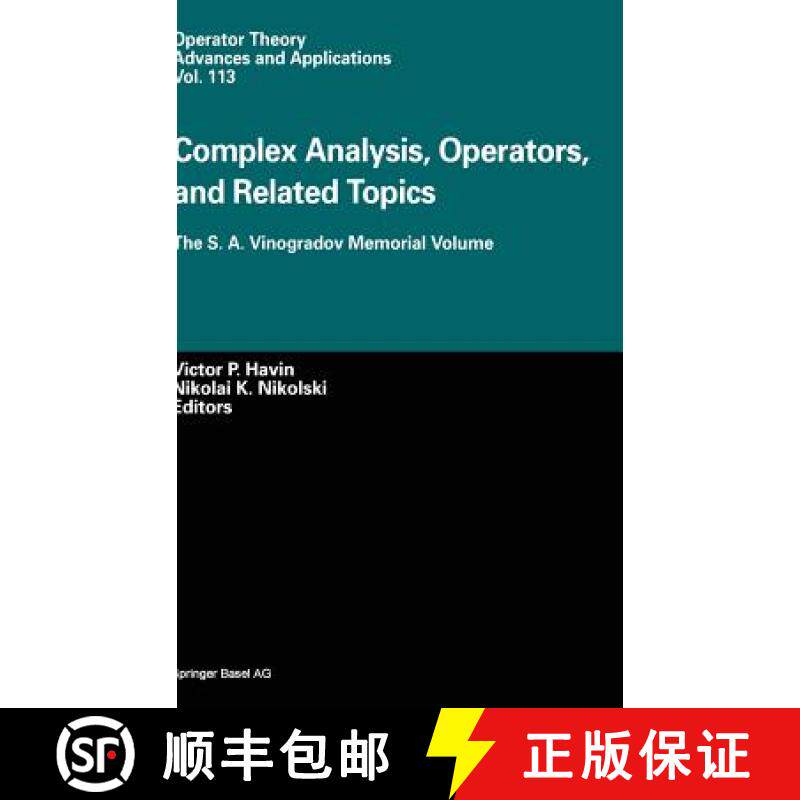 【3-4周达】Complex Analysis, Operators, and Related Topics: The S. A. Vinogradov Memorial Volume [9783764362140]
