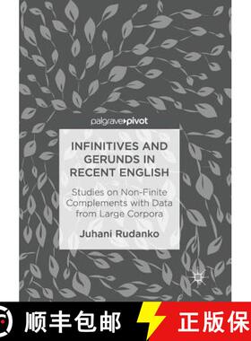 【3-4周达】Infinitives and Gerunds in Recent English : Studies on Non-Finite Complements with Data fr... [9783319834887]