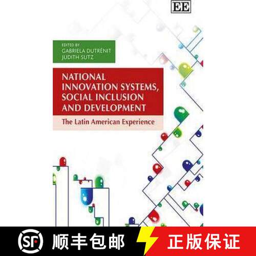 【3-4周达】National Innovation Systems, Social Inclusion and Development: The Latin American Experien... [9781783474349]