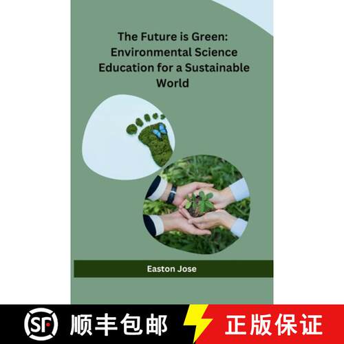 【3-4周达】The Future is Green: Environmental Science Education for a Sustainable World [9798869042613]