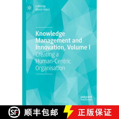 【3-4周达】精装 Knowledge Management and Innovation, Volume I: Creating a Human-Centric Organisation [9783032166197]