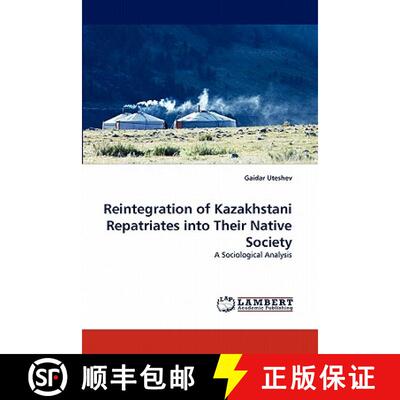预订 Reintegration of Kazakhstani Repatriates Into Their Native Society [9783844392654]