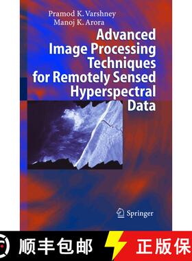 【3-4周达】Advanced Image Processing Techniques for Remotely Sensed Hyperspectral Data [9783642060014]