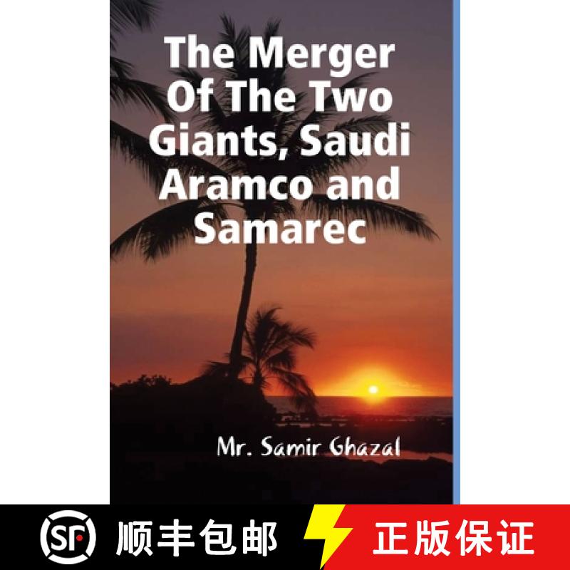 预订 The Merger Of The Two Giants, Saudi Aramco and Samarec [9781291607000]
