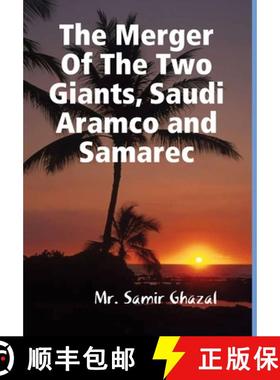 预订 The Merger Of The Two Giants, Saudi Aramco and Samarec [9781291607000]