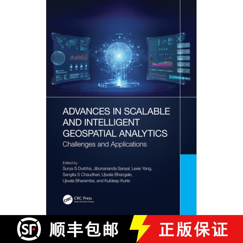 【3-4周达】Advances in Scalable and Intelligent Geospatial Analytics: Challenges and Applications [9781032200316]