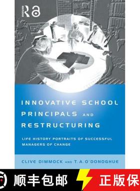 【3-4周达】Innovative School Principals and Restructuring : Life History Portraits of Successful Mana... [9780415138994]
