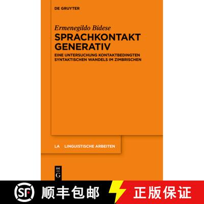 【3-4周达】精装 Sprachkontakt generativ – Eine Untersuchung kontaktbedingten syntaktischen Wandels i... [9783110764987]