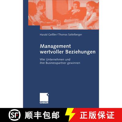 【3-4周达】Management wertvoller Beziehungen: Wie Unternehmen und ihre Businesspartner gewinnen [9783409124287]