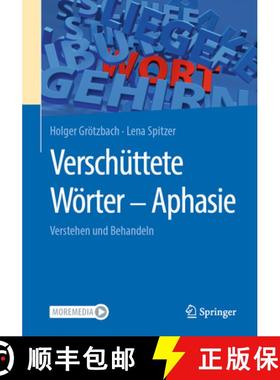 【3-4周达】Verschüttete Wörter - Aphasie: Verstehen Und Behandeln [9783662664124]