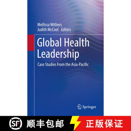 【3-4周达】Global Health Leadership : Case Studies From the Asia-Pacific [9783319956329]