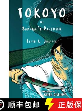 预订 Tokoyo, The Samurai's Daughter [9780692677087]