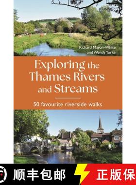 【3-4周达】Exploring the Thames Rivers and Streams: 50 Favourite Riverside Walks [9781844866717]