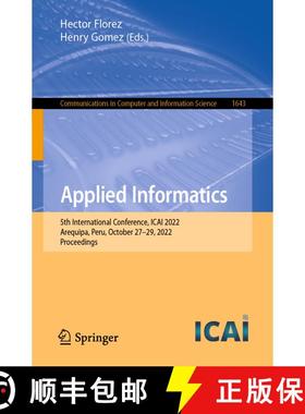 【3-4周达】Applied Informatics : 5th International Conference, ICAI 2022, Arequipa, Peru, October 27-... [9783031196461]
