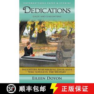 【3-4周达】Unforgettable Faces & Stories: Dedications: Dads and Daughters (Daughters Remembering Thei... [9780989028837]