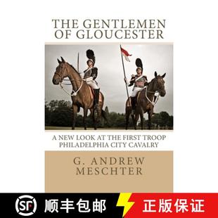 New Troop Look Gentlemen Gloucester 9780997064414 City Cavalry The First the Philadelphia 4周达
