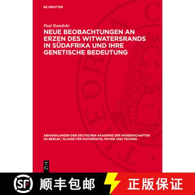 【3-4周达】精装 Neue Beobachtungen an Erzen Des Witwatersrands in Südafrika Und Ihre Genetische Bede... [9783112734063]