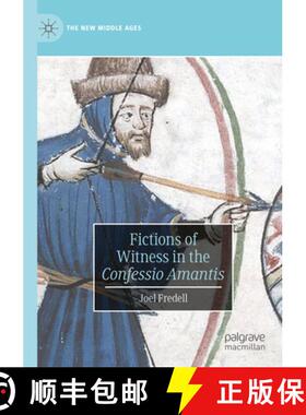 【3-4周达】Fictions of Witness in the Confessio Amantis [9783031279669]