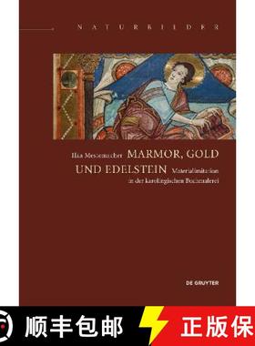 预订 Marmor, Gold Und Edelsteine: Materialimitation in Der Karolingischen Buchmalerei [9783110710779]