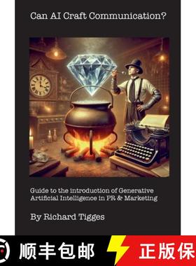 预订 Can AI Craft Communication?: Guide to the introduction of Generative Artificial Intelligence in ... [9783769327410]