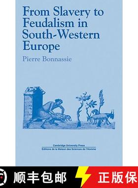 【3-4周达】From Slavery to Feudalism in South-Western Europe: - From Slavery to Feudalism in South-We... [9780521112550]