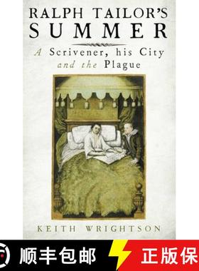 【3-4周达】Ralph Tailor's Summer: A Scrivener, His City and the Plague [9780300174472]