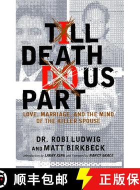 【3-4周达】'Till Death Do Us Part: Love, Marriage, and the Mind of the Killer Spouse [9780743275095]