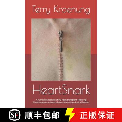 【3-4周达】HeartSnark: A literally light-hearted account of my heart transplant, or Shakespearean str... [9780578576725]