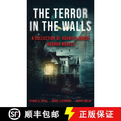 【3-4周达】The Terror in the Walls: A Collection Of Haunted House Horror Novels [9784824185365]