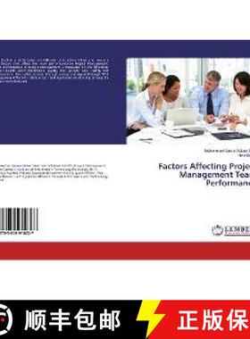 预订 Factors Affecting Project Management Team Performance [9783659910227]