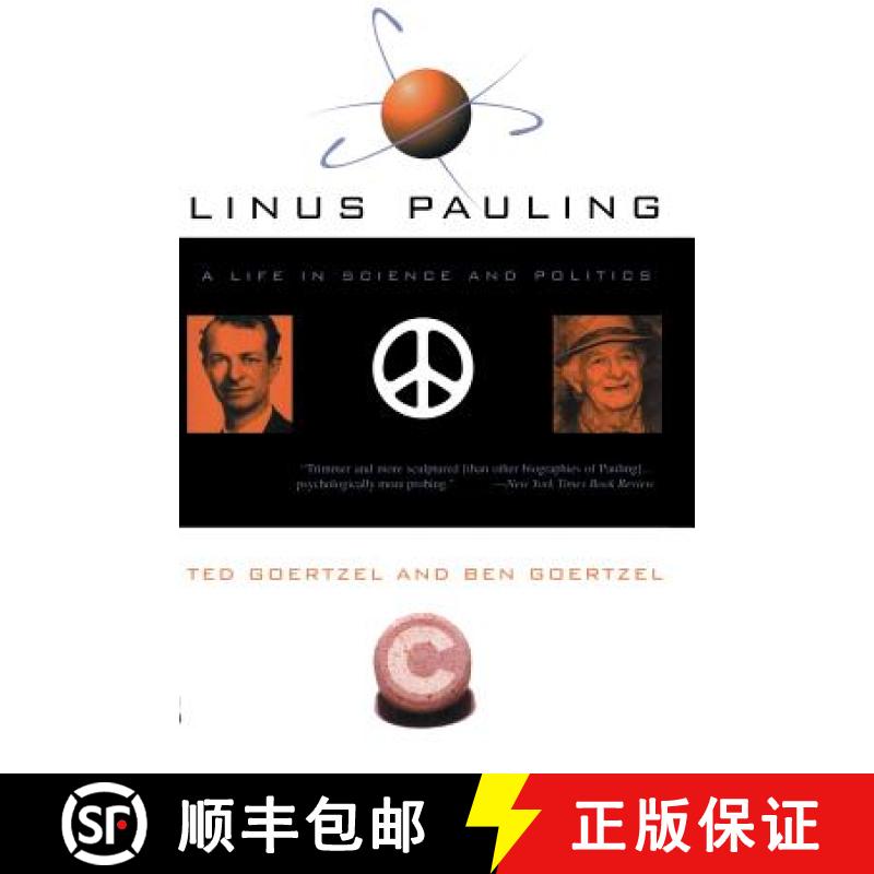 【3-4周达】Linus Pauling: A Life In Science And Politics [9780465006731]