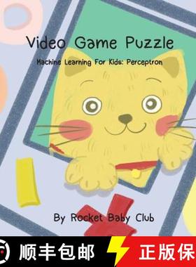预订 Toby's Video Game Puzzle: Machine Learning For Kids: Perceptron [9781646065257]
