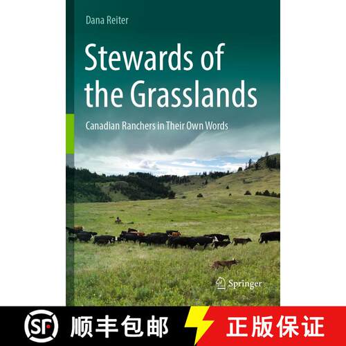 【3-4周达】Stewards of the Grasslands: Canadian Ranchers in Their Own Words [9783031232671]