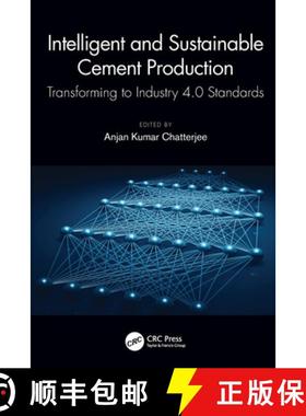 【3-4周达】Intelligent and Sustainable Cement Production: Transforming to Industry 4.0 Standards [9780367618438]