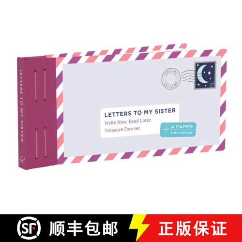 【3-4周达】Letters to My Sister: Write Now. Read Later. Treasure Forever. (My Sister Gifts, Open When... [9781452159492]