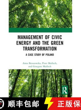 【3-4周达】Management of Civic Energy and the Green Transformation: A Case Study of Poland [9781032440835]