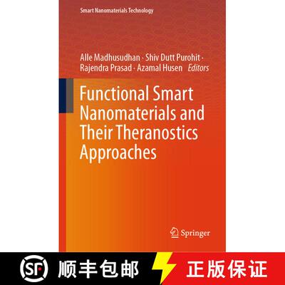 【3-4周达】精装 Functional Smart Nanomaterials and Their Theranostics Approaches [9789819965960]
