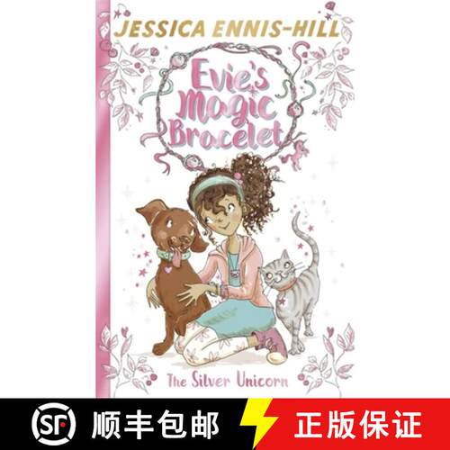 【3-4周达】Evie's Magic Bracelet: The Silver Unicorn: Book 1 [9781444934397]
