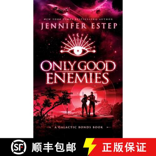 【3-4周达】Only Good Enemies: A Galactic Bonds book [9781950076208]