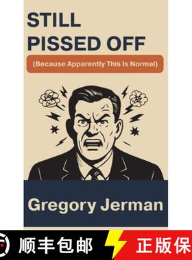 【3-4周达】精装 Still Pissed Off: (Because Apparently This Is Normal) [9798994483442]
