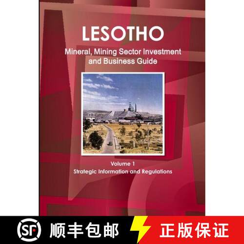 【3-4周达】Lesotho Mineral, Mining Sector Investment and Business Guide Volume 1 Strategic Informatio... [9781433029660]