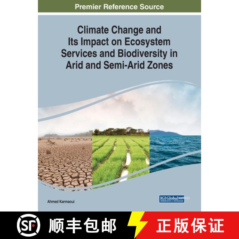 【3-4周达】Climate Change and Its Impact on Ecosystem Services and Biodiversity in Arid and Semi-Arid... [9781522591467]