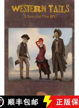 【3-4周达】Western Tails: A Furry Old West RPG [9798218114350]