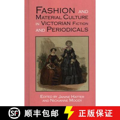 【3-4周达】精装 Fashion and Material Culture in Victorian Fiction and Periodicals [9781912224692]