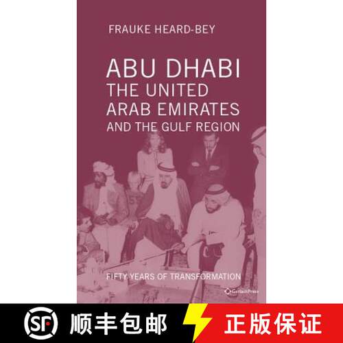 【3-4周达】精装 Abu Dhabi, the United Arab Emirates and the Gulf Region : Fifty Years of Transformation [9783959940009]